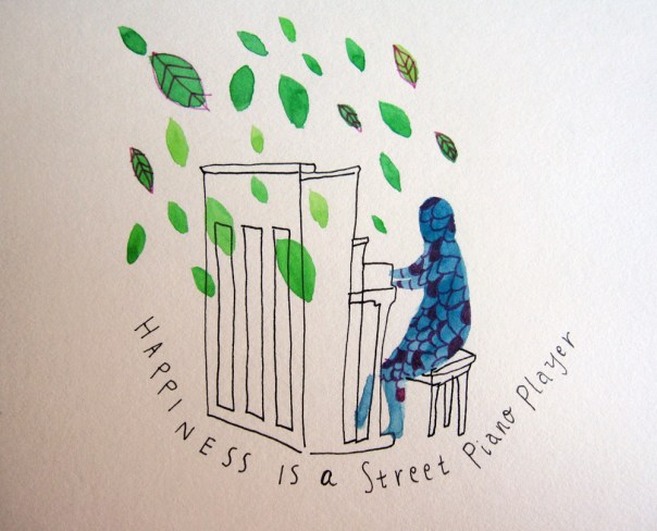 Happiness is a street piano player.