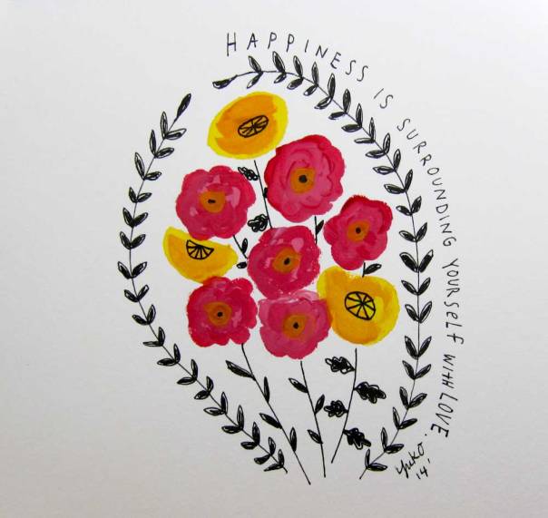 Happiness is surrounding yourself with love.