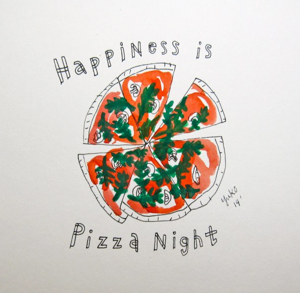 Happiness is pizza night.