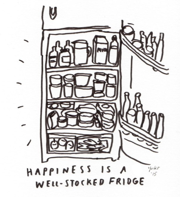 Happiness is a well-stocked fridge. 